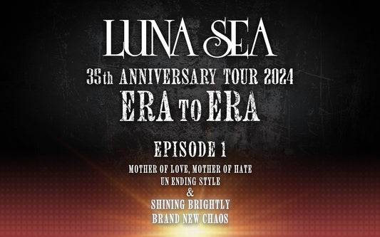 【LUNA SEA】結成35周年記念ツアー「TOUR 2024 ERA TO ERA」第1弾発表！