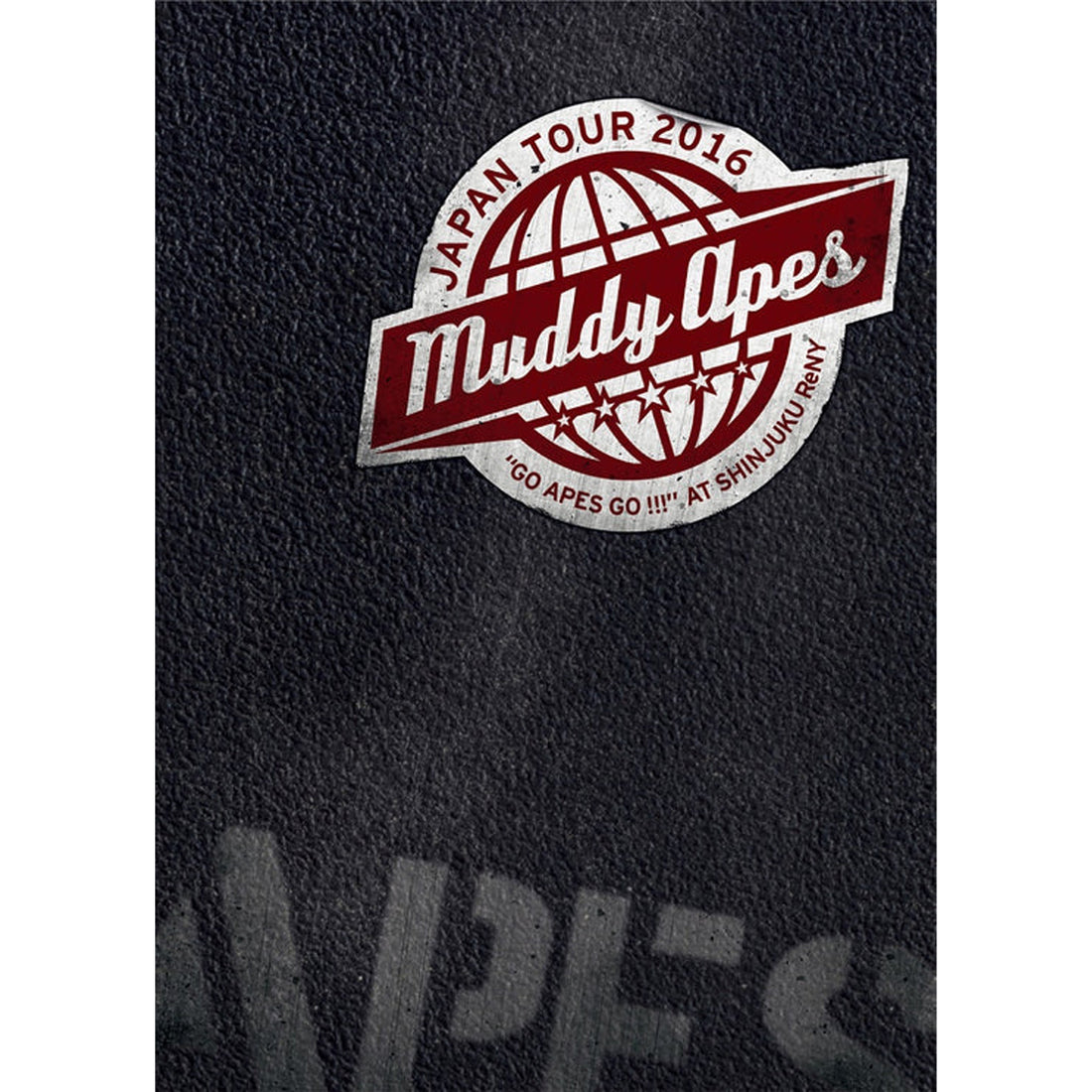 MUDDY APES　LIVE DVD [Muddy Apes Japan Tour 2016 “Go Apes Go!!!” at Shinjuku ReNY]