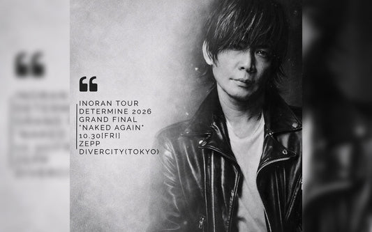 INORAN TOUR Determine 2026 GRAND FINAL "Naked Again"